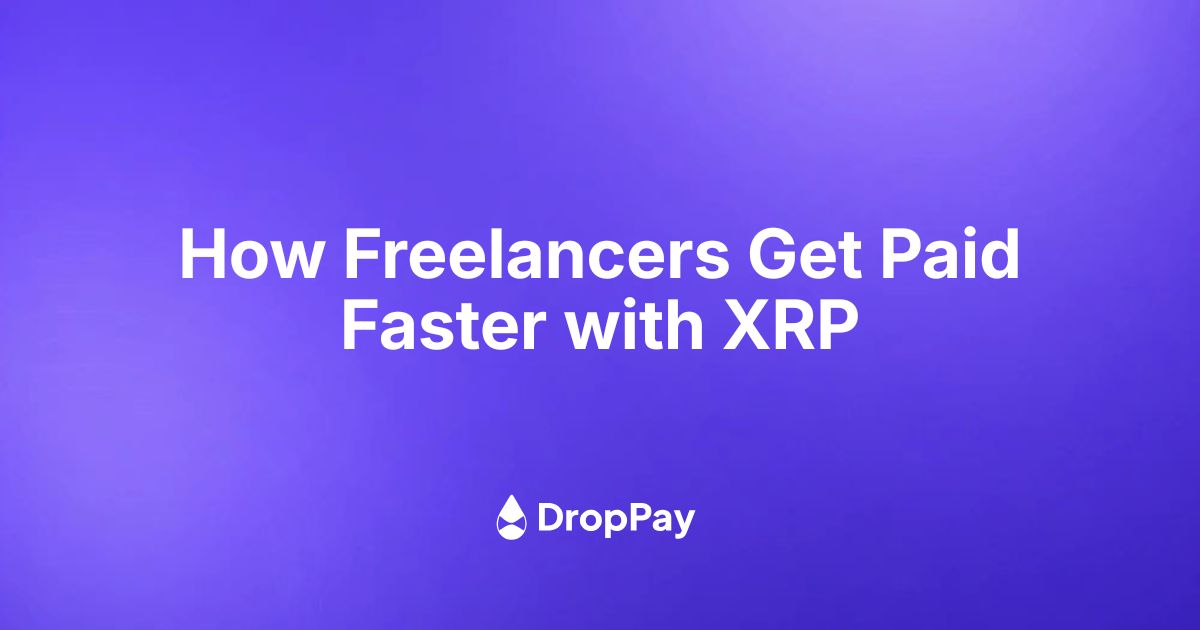 How Freelancers Get Paid Faster with XRP